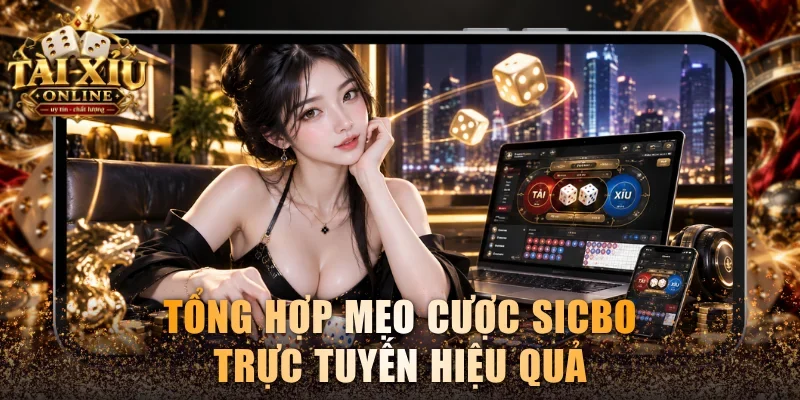 Cẩm Nang Tài Xỉu Zowin Giúp Hội Viên Làm Quen Nhanh 4 Tổng hợp mẹo cược Sicbo trực tuyến hiệu quả